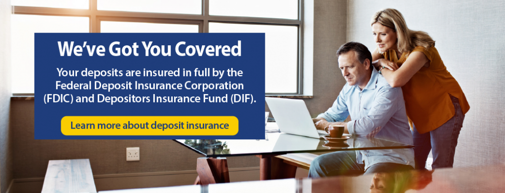 Click for information about deposit insurance.